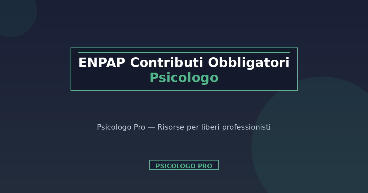 ENPAP Contributi Obbligatori Psicologo