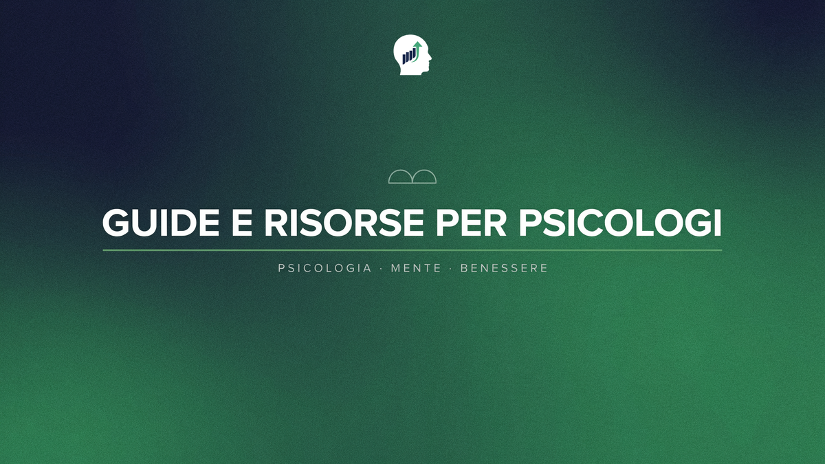 Psicologo Pro — Guide e Risorse per Psicologi